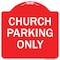 Signmission Church Parking Only Heavy-Gauge Aluminum Architectural Sign A-DES-RW-1818-9858 - alternate 1